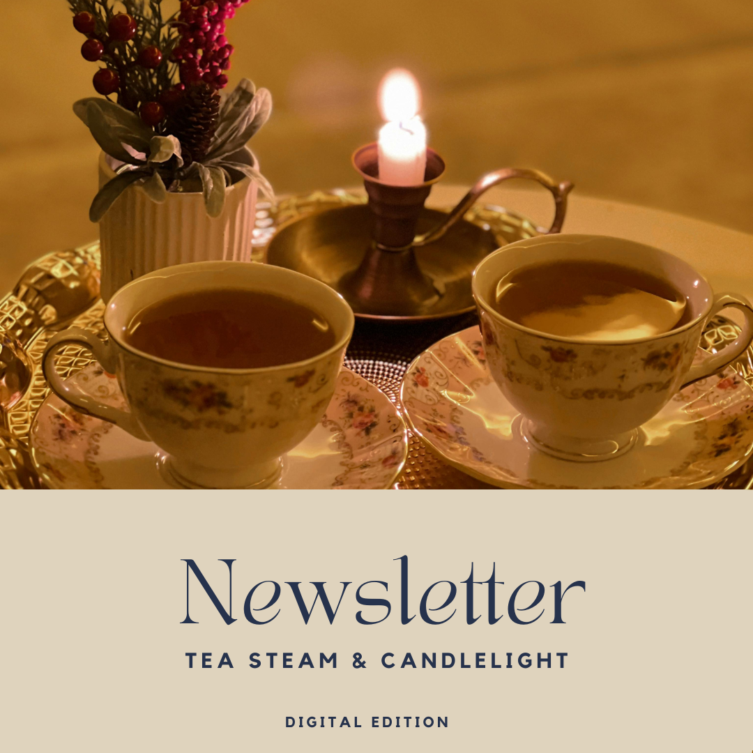 Tea Steam & Candlelight — Digital Edition