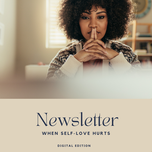 When Self-Love Hurts — Digital Edition