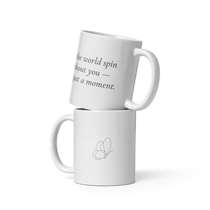 Let the World Spin – 11 oz White Glossy Mug